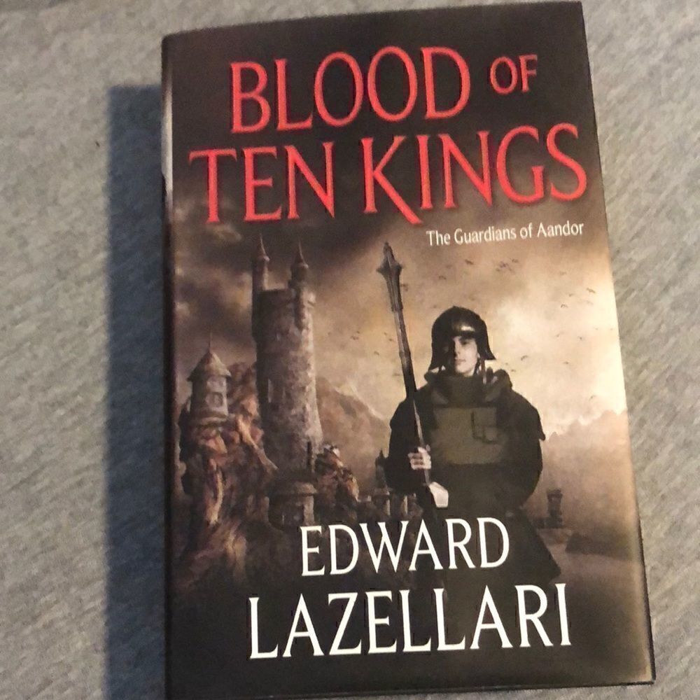 Blood of Ten Kings hardback by Edward Lazellari